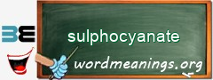 WordMeaning blackboard for sulphocyanate